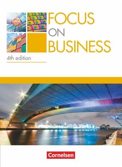 Focus on Business B1-B2. Schülerbuch - Williams, Steve;Williams, Isobel E.;Ashdown, Shaunessy