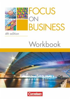 Focus on Business B1-B2. Workbook mit Lösungsschlüssel - Williams, Isobel E.