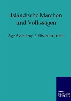 Isländische Märchen und Volkssagen - Avenstrup, Age;Treitel, Elisabeth