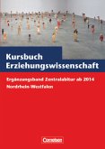 Kursbuch Erziehungswissenschaft / Kursbuch Erziehungswissenschaft, Ausgabe Nordrhein-Westfalen