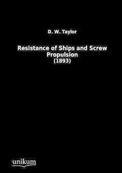 Resistance of Ships and Screw Propulsion - Taylor, D. W.