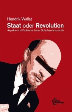 Staat oder Revolution - Wallat, Hendrik