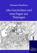 Alte Geschichten und neue Sagen aus... - Bild 1