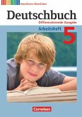 Deutschbuch. 5. Schuljahr. Arbeitsheft mit Lösungen. Differenzierende Ausgabe Nordrhein-Westfalen