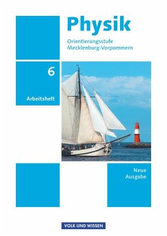 Physik 6. Schuljahr. Arbeitsheft Orientierungsstufe Mecklenburg-Vorpommern - Karau, Dietmar;Rabe, Thorid