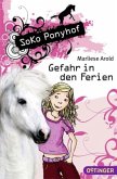 Gefahr in den Ferien / Soko Ponyhof Bd.1