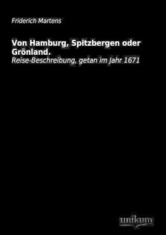 Von Hamburg, Spitzbergen oder Grönland. - Martens, Friedrich