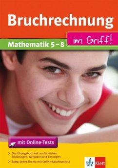 Bruchrechnung im Griff! Mathematik 5-8