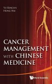 CANCER MANAGEMENT WITH CHINESE MEDICINE