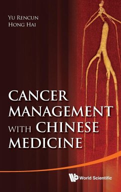 CANCER MANAGEMENT WITH CHINESE MEDICINE - Ren Cun Yu & Hong Hai