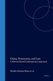 China, Democracy, and Law: A Historical and Contemporary Approach