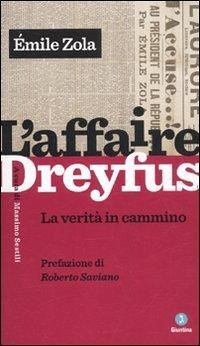 L' affaire Dreyfus. La verità in cammino - Zola, Émile
