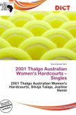 2001 Thalgo Australian Women's Hardcourts - Singles