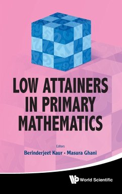 Low Attainers in Primary Mathematics - Kaur, Berinderjeet; Ghani, Masura