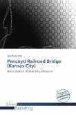 Pencoyd Railroad Bridge (Kansas City)