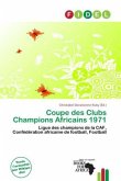 Coupe des Clubs Champions Africains 1971