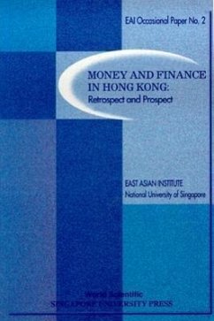 Money and Finance in Hong Kong: Retrospect and Prospect - East Asian Institute