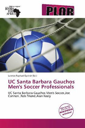 UC Santa Barbara Gauchos Men's Soccer Professionals UC Santa Barbara Gauchos Men's Soccer Professionals