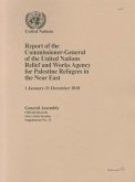 Report of the Commissioner-General of the United Nations Relief and Works Agency for Palestine Refugees in the Near East: ( 1 January - 31 December 20