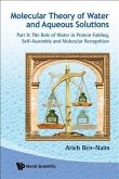 Molecular Theory of Water and Aqueous Solutions (Parts I & II)
