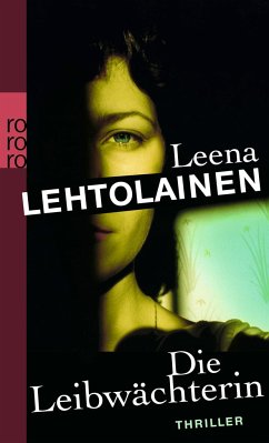 Die Leibwächterin / Hilja Ilveskero Bd.1 - Lehtolainen, Leena
