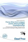 Force One Iron League Junior Heavyweight Championship