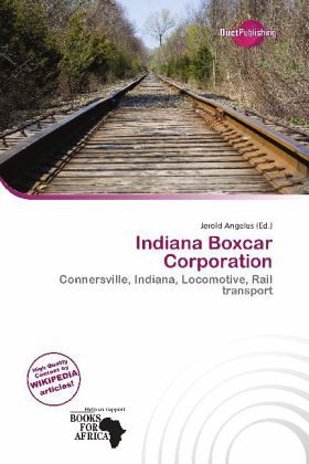 Indiana Boxcar Corporation Indiana Boxcar Corporation