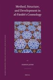 Method, Structure, and Development in Al-F&#257;r&#257;b&#299;'s Cosmology