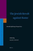 The Jewish Revolt Against Rome: Interdisciplinary Perspectives
