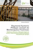 Raymond Aymeric Philippe Joseph de Montesquiou-Fezensac