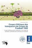 Coupe d'Afrique des Vainqueurs de Coupe de Football 1982