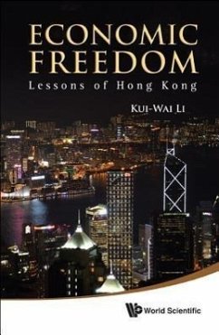 Economic Freedom: Lessons of Hong Kong - Li, Kui-Wai