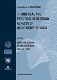 Theoretical and Practical Elementary Aspects of High Energy Physics, Procs of XXV Curccaf