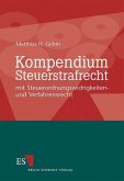 Kompendium Steuerstrafrecht