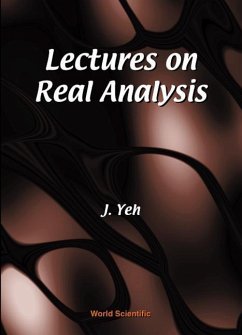 Lectures on Real Analysis - Yeh, James J