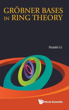 GROBNER BASES IN RING THEORY - Huishi Li