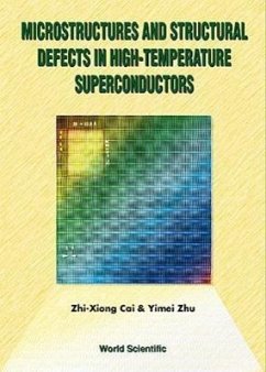 Microstructures and Structural Defects in High-Temperature Superconductors - Cai, Zhi-Xiong; Zhu, Yimei