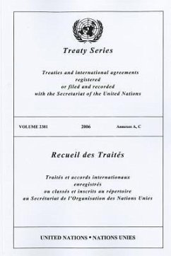 Treaty Series 2381 2006 Annexes A, C - United Nations