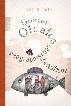 Doktor Oldales geographisches Lexikon - Oldale, John