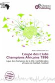 Coupe des Clubs Champions Africains 1996