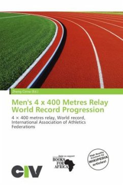 Men's 4 x 400 Metres Relay World Record Progression