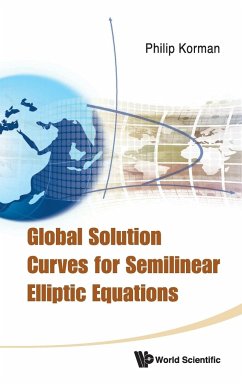 Global Solution Curves for Semilinear Elliptic Equations - Korman, Philip