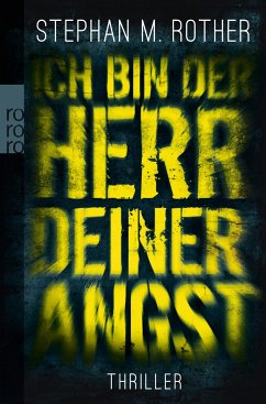 Ich bin der Herr deiner Angst / Albrecht & Friedrichs Bd.1 - Rother, Stephan M.