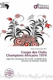 Coupe des Clubs Champions Africains 1974