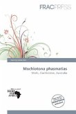 Mochlotona phasmatias