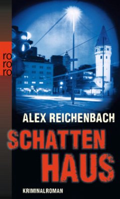 Schattenhaus - Reichenbach, Alex