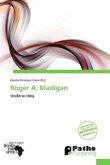 Roger A. Madigan
