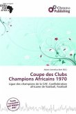 Coupe des Clubs Champions Africains 1970