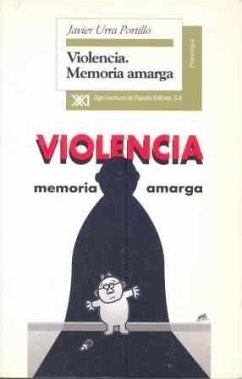 Violencia : memoria amarga - Urra, Javier; Ónega, Fernando