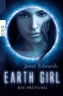Die Prüfung / Earth Girl Bd.1 - Edwards, Janet